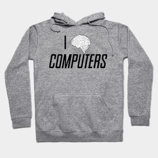 I Brain Computers Hoodie